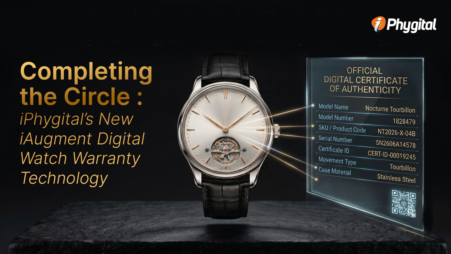 iAugment Digital Watch Warranty Technology with luxury watch and digital certificate of authenticity by iPhygital.